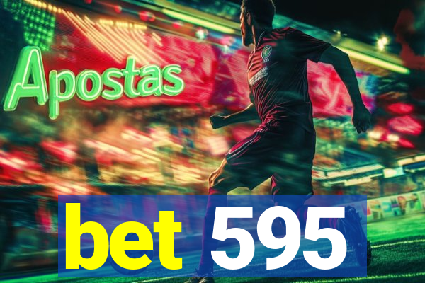 bet 595